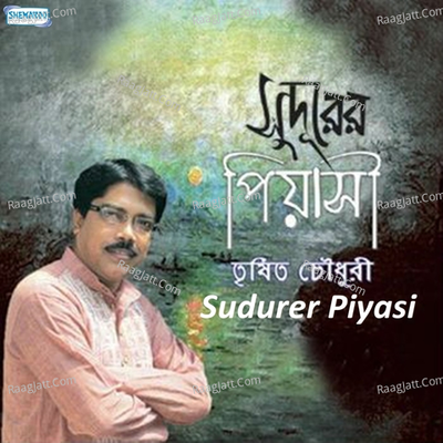 Sudurer Piyasi - Trishit Chowdhury cover album