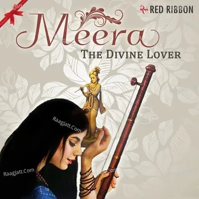 Meera - The Divine Lover - Ravindra Sathe cover album