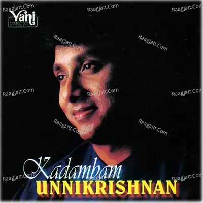 Kadambam (Unnikrishnan) - Unni Krishnan cover album