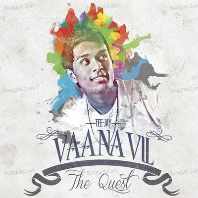 Vaanavil the Quest - Teejay cover album