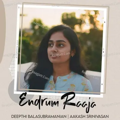 Endrum Raaja - Deepthi Balasubramanian cover album