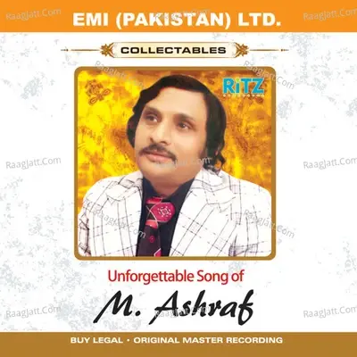 Unforgettale Songs Of M. Ashraf - Mehdi Hassan cover album