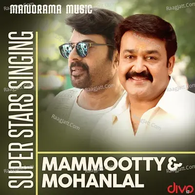 Super Stars Singing Mammootty - Mohanlal - Bijibal cover album