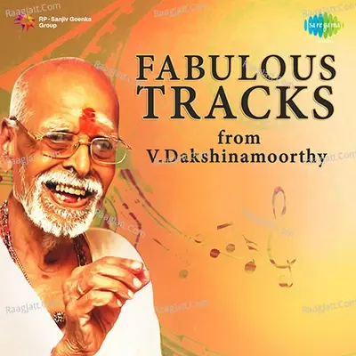 Fabulous Tracks from V. Dakshinamoorthy - V. Dakshinamoorthy cover album