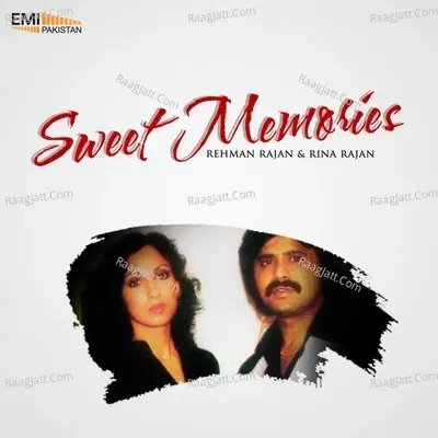 Sweet Memories - Rehman Rajan cover album