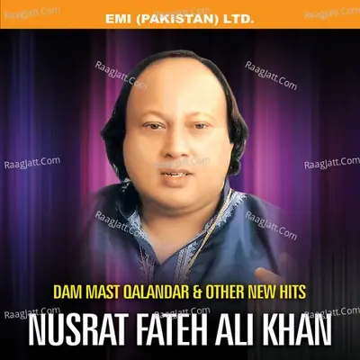 Dam Mast Qalandar & Other New Hits - Nusrat Fateh Ali Khan cover album