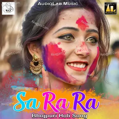 Sa Ra Ra Bhojpuri Holi Song - Dharmendra Singh Mahi cover album