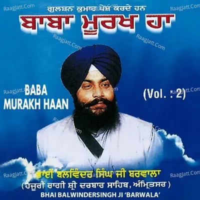 Baba Murakh Haan - Bhai Balwinder Singh cover album