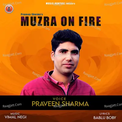 Muzra on Fire - Praveen Sharma cover album