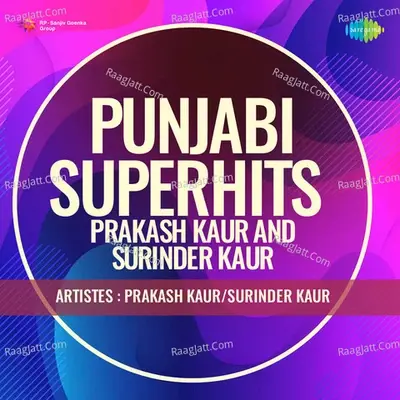 Punjabi Superhits Prakash Kaur And Surinder Kaur - Prakash Kaur cover album