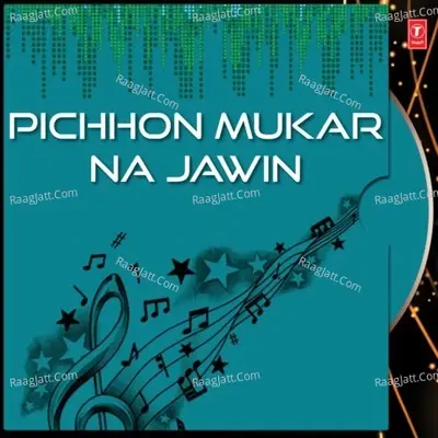 Pichhon Mukar Na Jawin - Kanth Kaler cover album