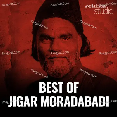 Best of Jigar Moradabadi By Rekhta - season - 1 - Nomaan Shauque cover album