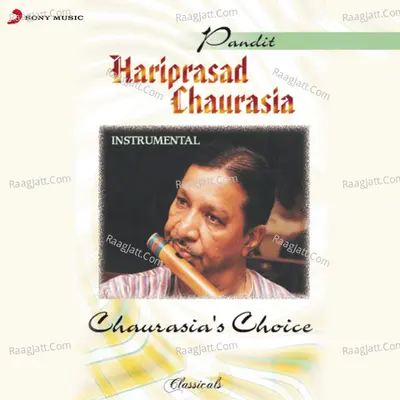 Chourasia's Choice - Pandit Hariprasad Chaurasia cover album