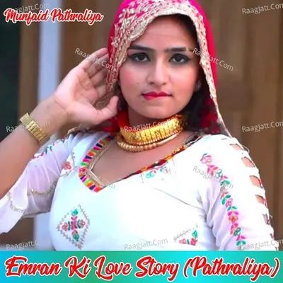 Emran Ki Love Story Pathraliya - Munfaid Pathraliya cover album