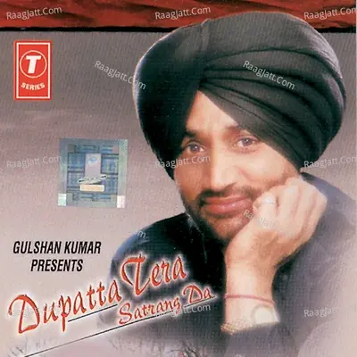 Dupatta Tera Satrang Da - Surjit Bindrakhia cover album