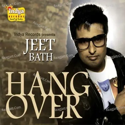 Hang Over - Jeet Bath cover album