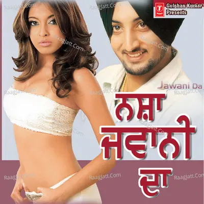 Nasha Jawani Da - MOHD. SADIQ cover album