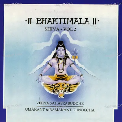 Bhaktimala - Shiva, Vol. 2 - Veena Sahasrabuddhe cover album