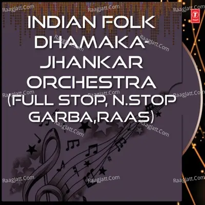 Indian Folk Dhamaka-Jhankar Orchestra - Janak Bhavsar cover album