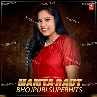 Mamta Raut Bhojpuri Superhits - Nawab Raja cover album