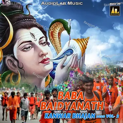 Baba Baidyanath Kanwar Bhajan 2020, Vol. 2 -  cover album