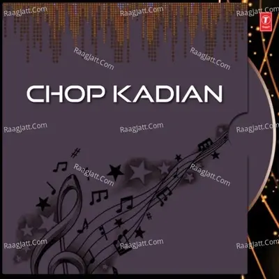 Chop Kadian - Sameer Naag cover album