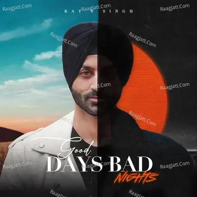 Good Days Bad Nights - Kay V Singh cover album