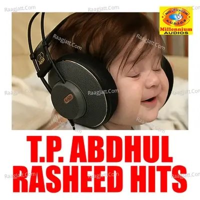 T. P. Abdhul Rasheed Hits - T P.Abdhul Rasheed cover album