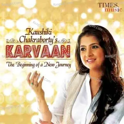 Karvaan - Kaushiki Chakrabarty cover album