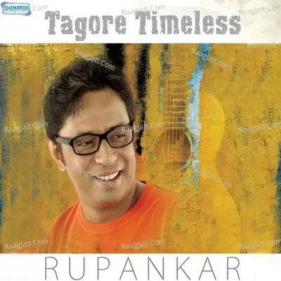 Tagore Timeless - Rupankar Bagchi cover album