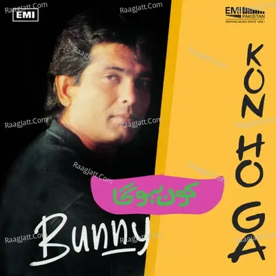 Kon Ho Ga - Mohsin Raza Khan (Bunny)