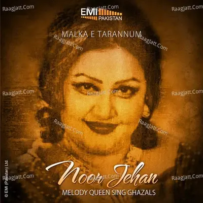 Melody Queen Sings Ghazals - Malka-E-Taranum - Noor Jehan cover album