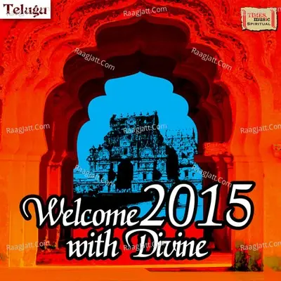 Welcome 2015 With Divine - Telugu Songs - S. P. Balasubrahmanyam cover album