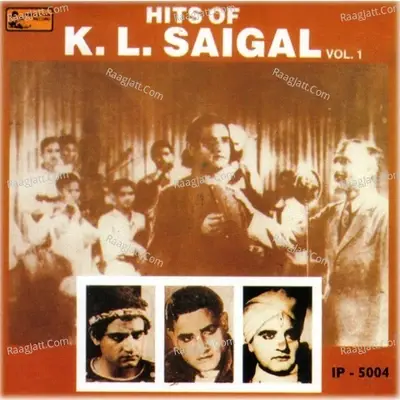 Hits Of K.l.saigal - Vol-1 - K. L. Saigal cover album