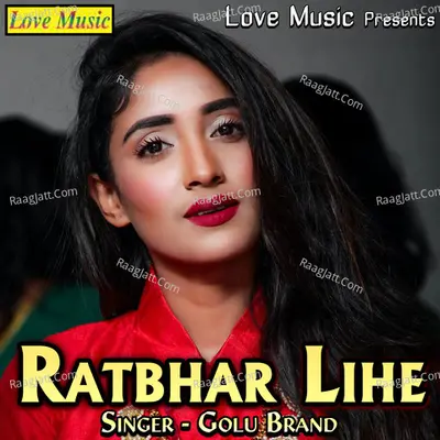 Ratbhar Lihe - Golu Brand cover album