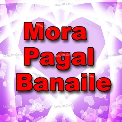 Mora Pagal Banaile - Ubrato Das cover album