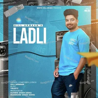 Ladli - Gill Armaan cover album