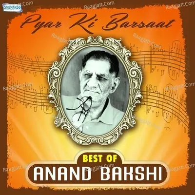 Pyar Ki Barsaat - Best Of Anand Bakshi - Udit Narayan cover album