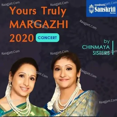 Yours Truly Margazhi 2020 - Concert (Live) - Chinmaya Sisters cover album