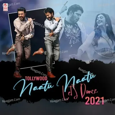 Tollywood Naatu Naatu - Let's Dance - 2021 - M. M. Keeravaani cover album