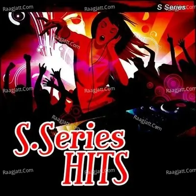 S.Series Hits - Anu Kadyan (AK Jatti) cover album