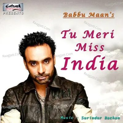 Tu Meri Miss India - Babbu Maan cover album