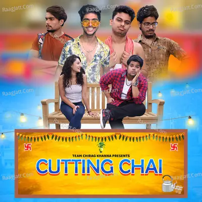 Cutting Chai (Web Series) - Ayush Dehliwal cover album