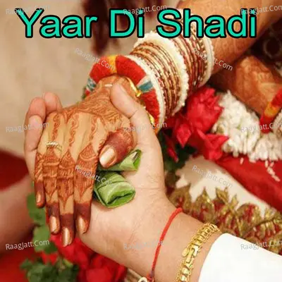 Yaar Di Shadi - Madni Bhutta cover album