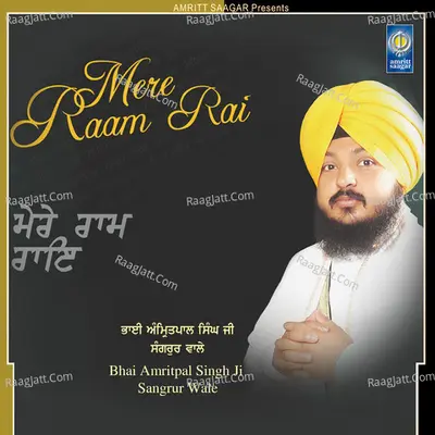 Mere Raam Rai - Bhai Amritpal Singh Ji Sangrur Wale cover album