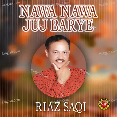 Nawa Nawa Juj Barye - Riaz Saqi cover album