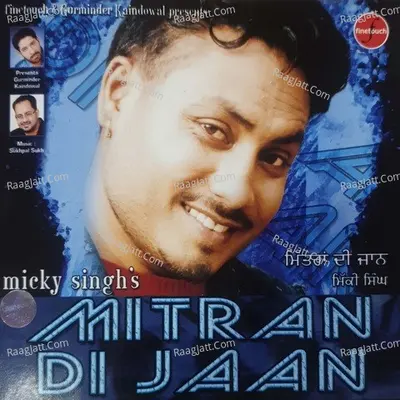 Mitran Di Jaan - Micky Singh cover album