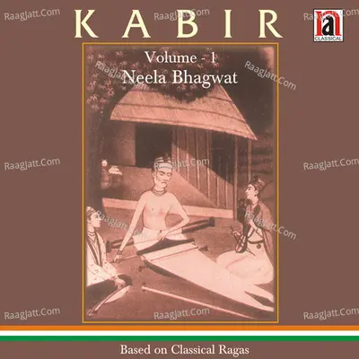 Kabir Volume 1 - Neela Bhagwat cover album