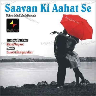 Saavan Ki Aahat Se - Raju Magare cover album