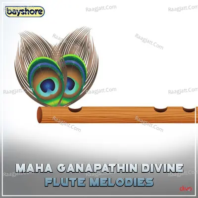 Maha Ganapathin Divine Flute Melodies - Dr N. Ramani cover album